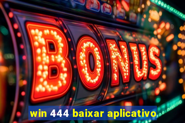 win 444 baixar aplicativo